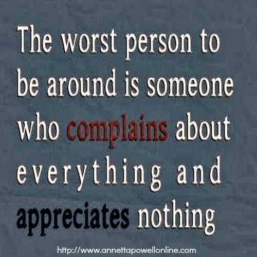 Ungrateful Funny Stop Complaining Quotes