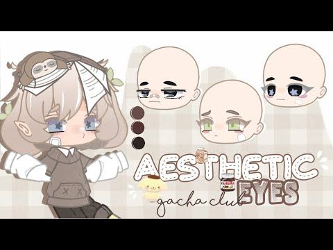 [🥞•Aesthetic Eyes•🥞] Gacha club. - YouTube in 2021 | Club design, Gacha ...