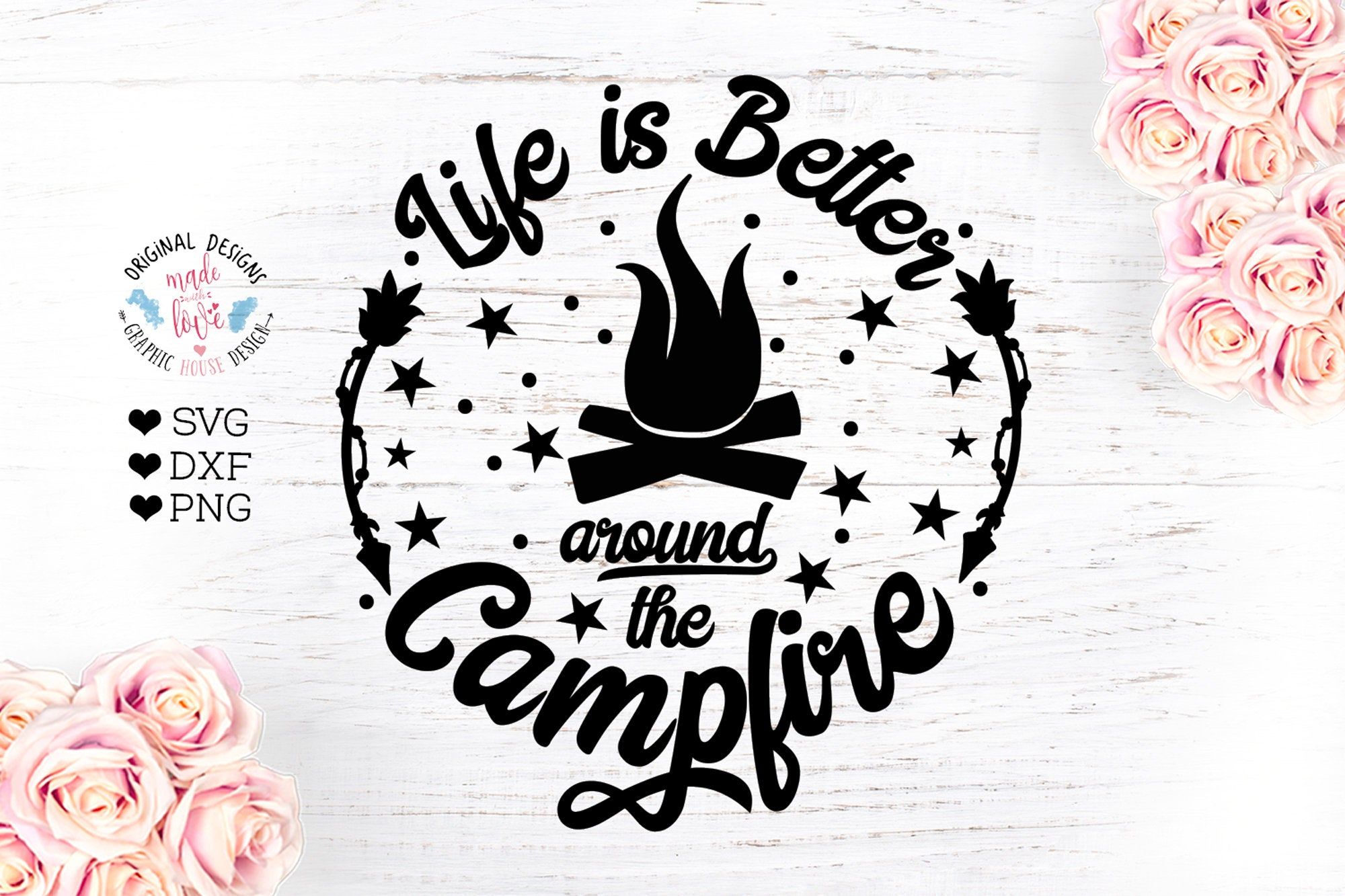 Life is Better Around the Campfire, Camp Svg, Camping Svg, Campsite Svg ...