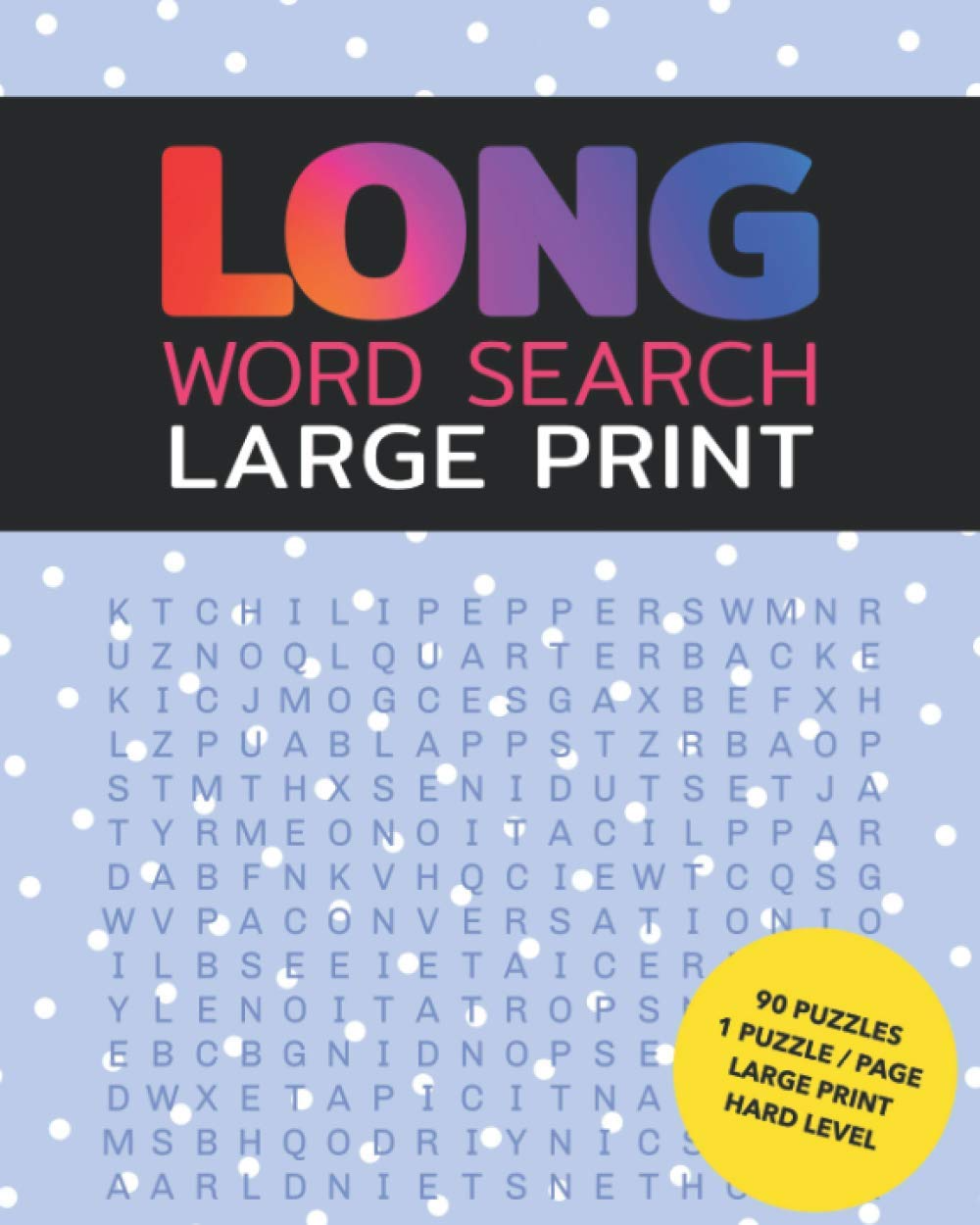 Long Word Search Book Large Print: Each Word Has 10 or More Letters ...