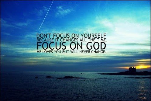 Focus On God Quotes