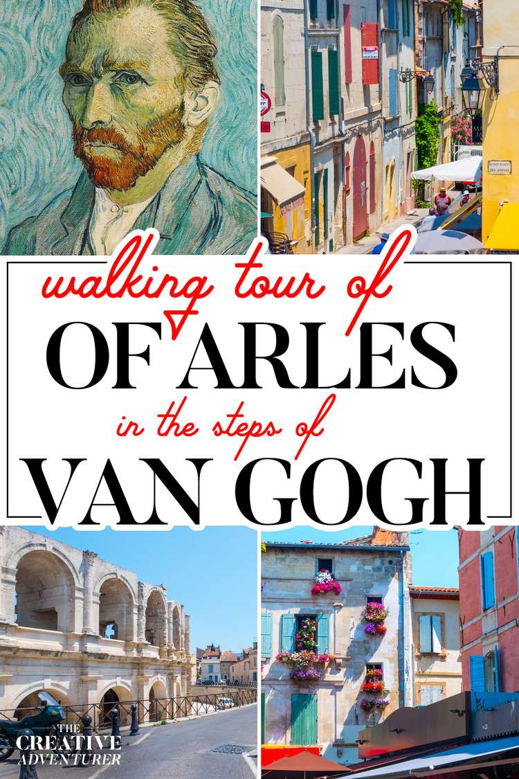 The ultimate self guided walking tour of arles in the footsteps of van ...