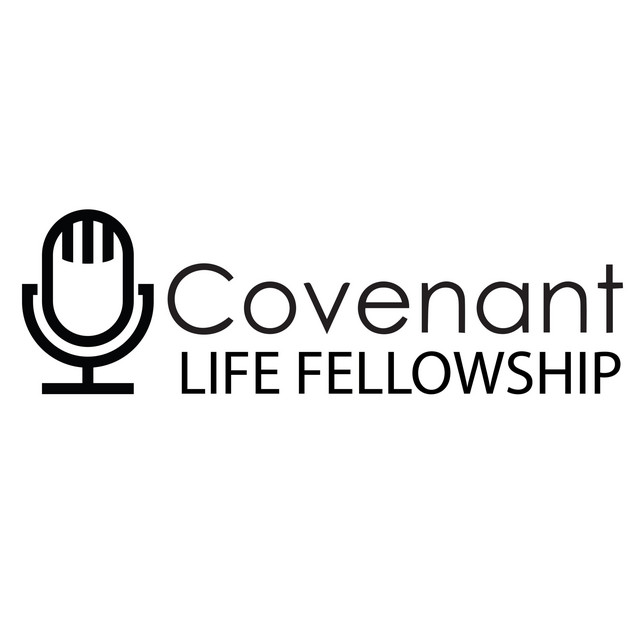 Covenant Life Fellowship | Podcast on Spotify