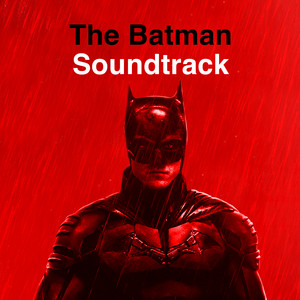 The Batman Soundtrack - playlist by L'Orchestra Cinematique | Spotify