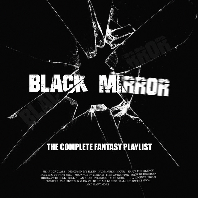 Black Mirror - The Complete Fantasy Playlist