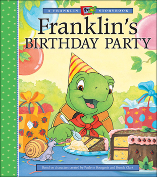 Franklin Tv #08: Franklin's Birthday (Franklin) - Book  of the Franklin the Turtle