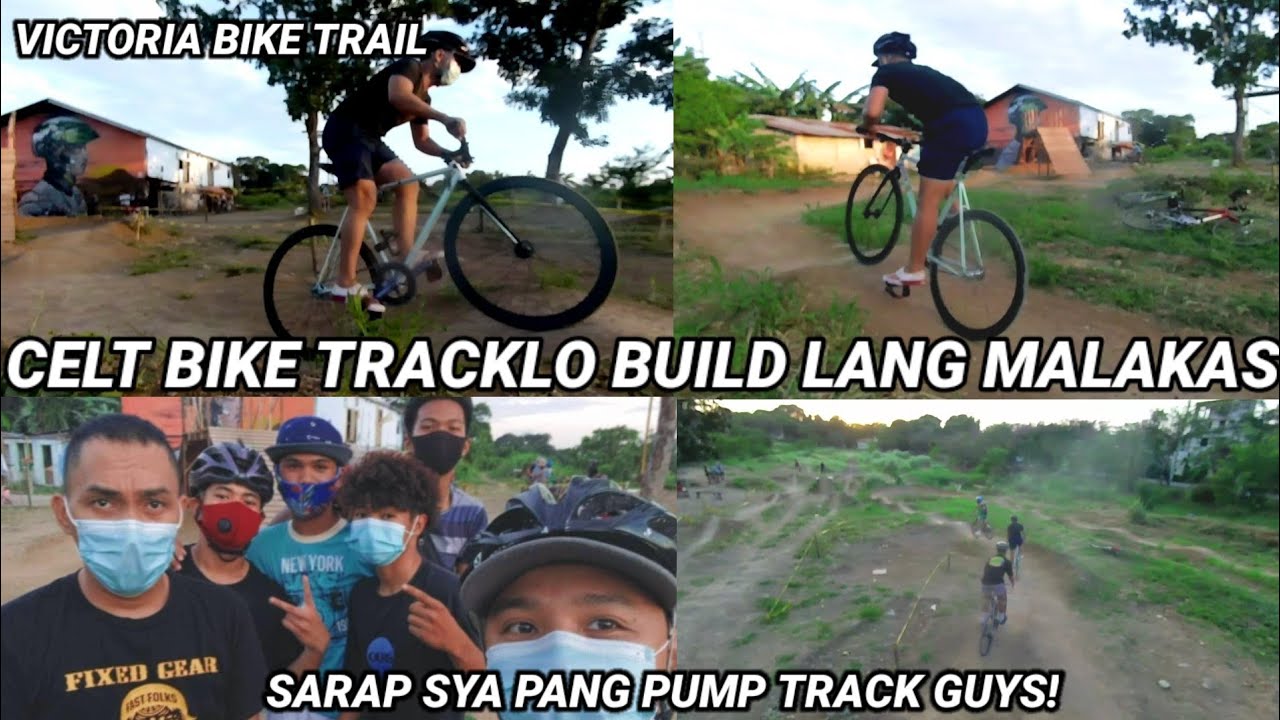 Pump track party gamit ang fixie celtbike sa Victoria bike trail w/ kap ...