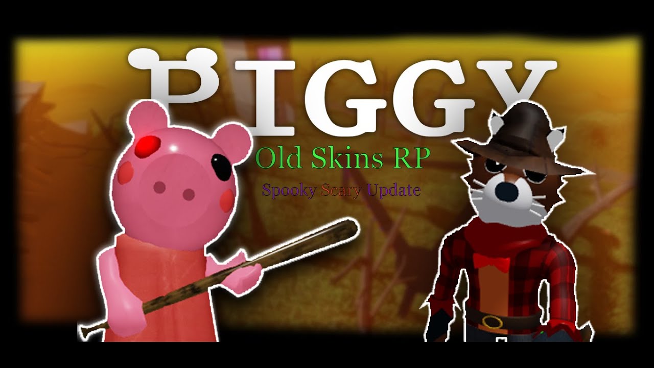 Roblox: Piggy Old Skins RolePlay Old Oak House Special Halloween ...