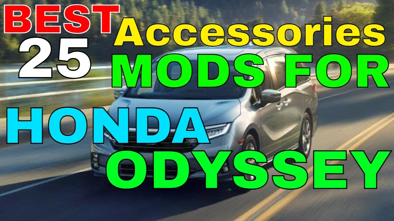 25 Awesome Accessories Mods You Would Like To Have In Your Honda Odyssey For Interior Exterior