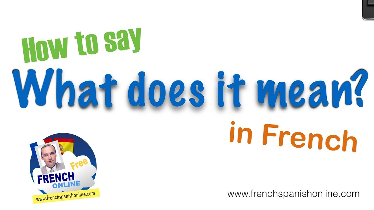 3 ways what does it mean in french? - YouTube