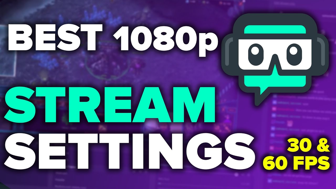 Best settings for streamlabs obs - advancegre