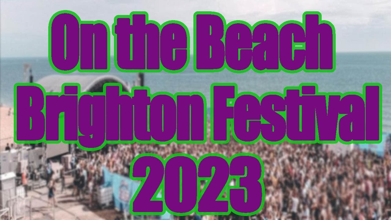 On the Beach Brighton Festival 2025 Live Stream, Lineup, and Tickets