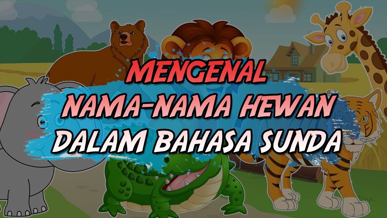 Daftar Nama Nama Hewan Dalam Bahasa Sunda