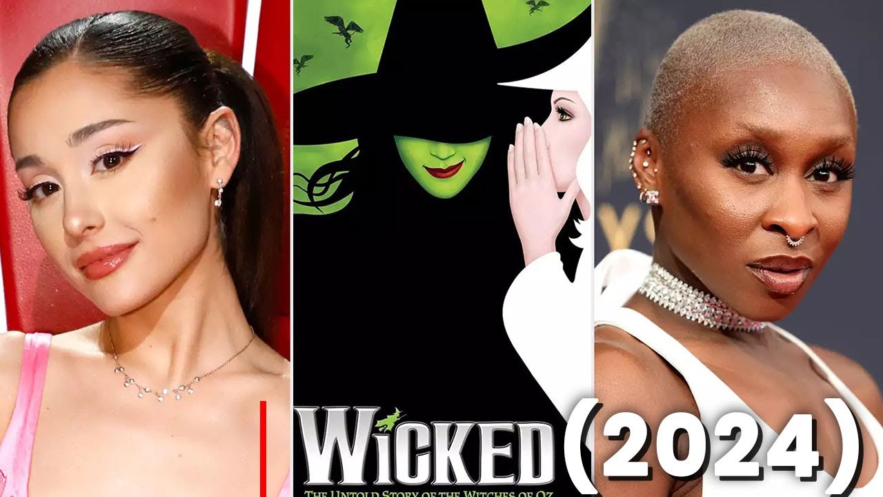 Wicked Movie (2024) Release Date, Trailer Updates Ariana Grande