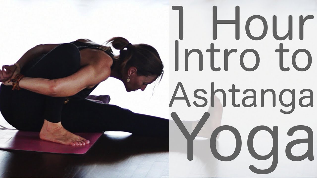 1 Hour Ashtanga Yoga (intro class) - Clearly Yoga