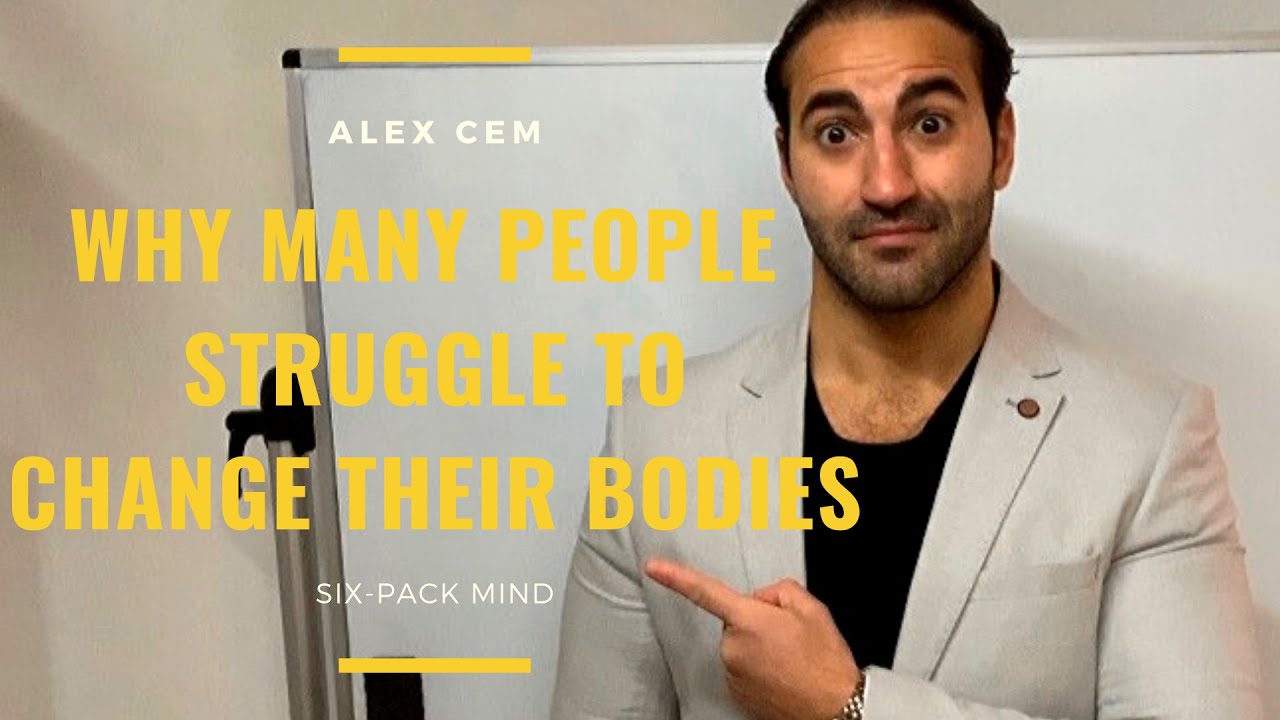 Why MANY People STRUGGLE To Change Their Bodies - YouTube