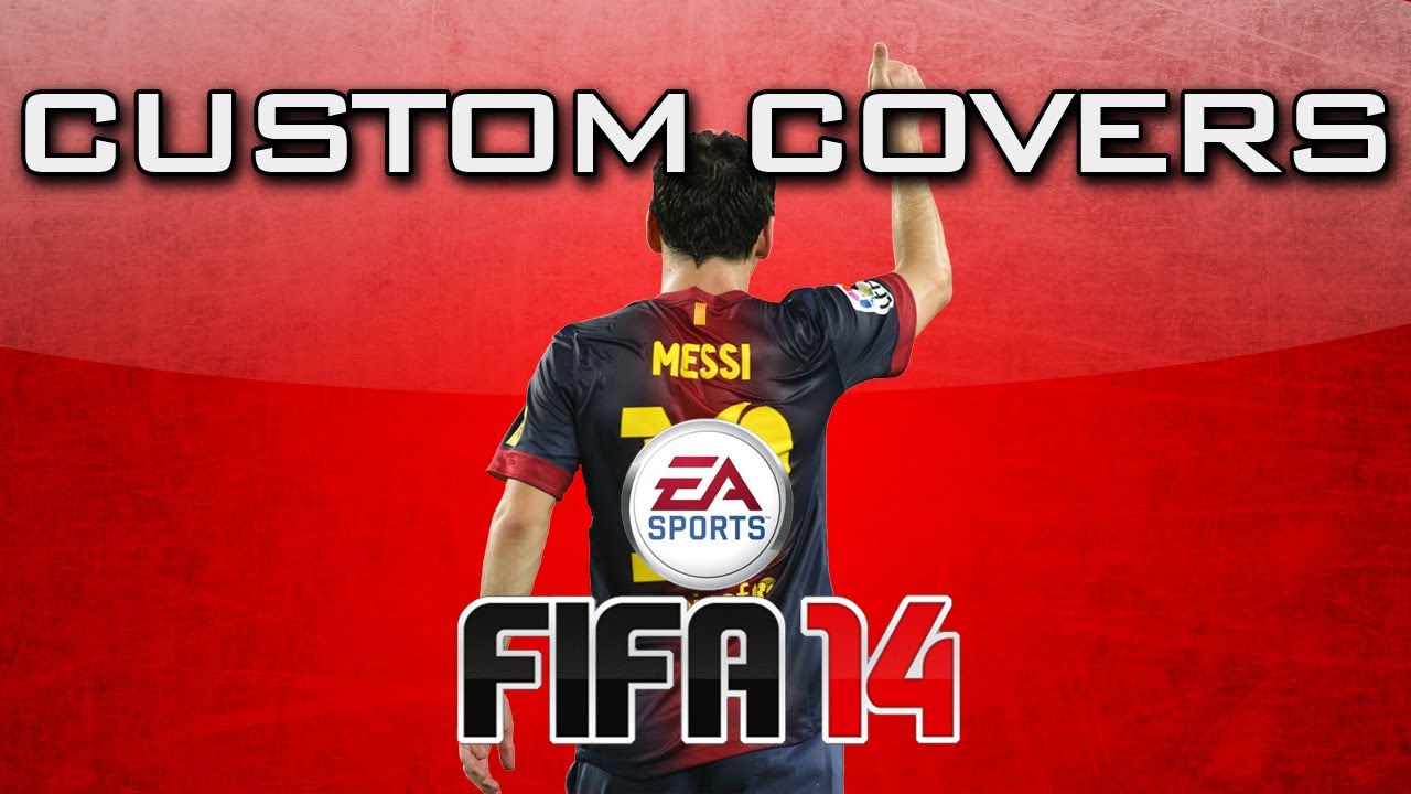 Custom Covers - FIFA 14 - Lionel Messi - YouTube