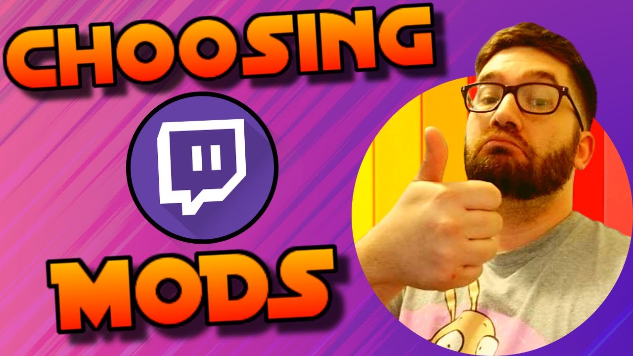 How to Pick Twitch Mods And Avoiding BAD Moderators - YouTube