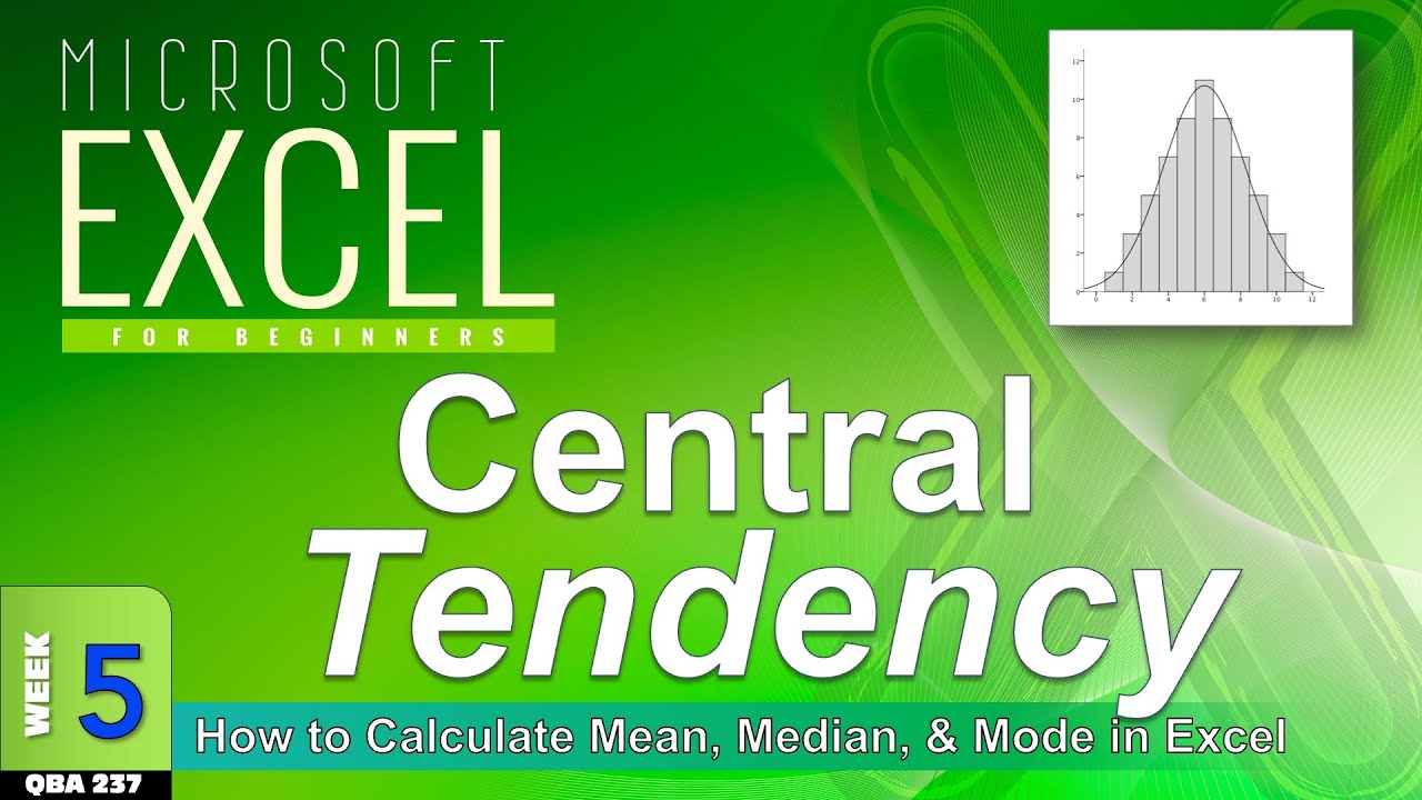 Measures of Central Tendency in Excel: Mean, Median, and Mode (WK5 ...