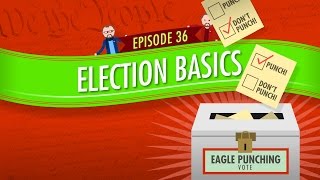 Election Basics: Crash Course Government And Politics #36