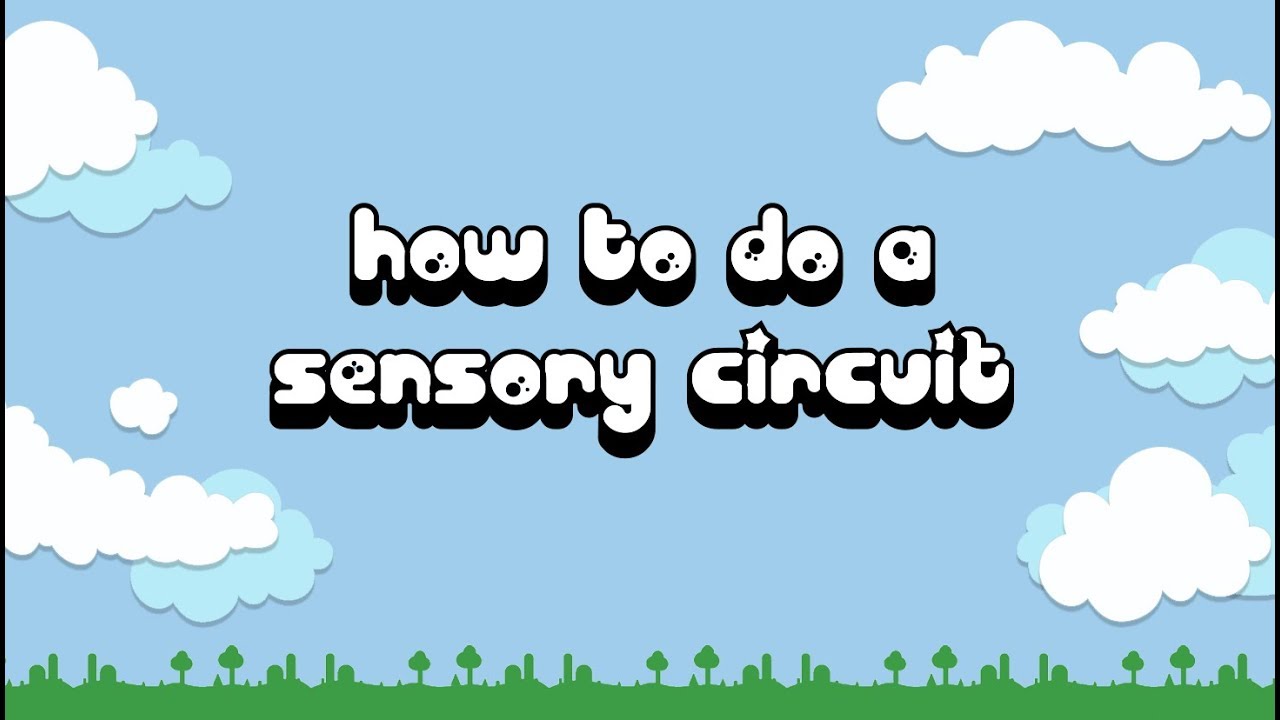 How to sensory circuits for beginners tutorial - YouTube