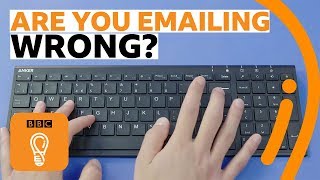 Why you're emailing wrong | You're Doing it Wrong! Episode 3 | BBC Ideas