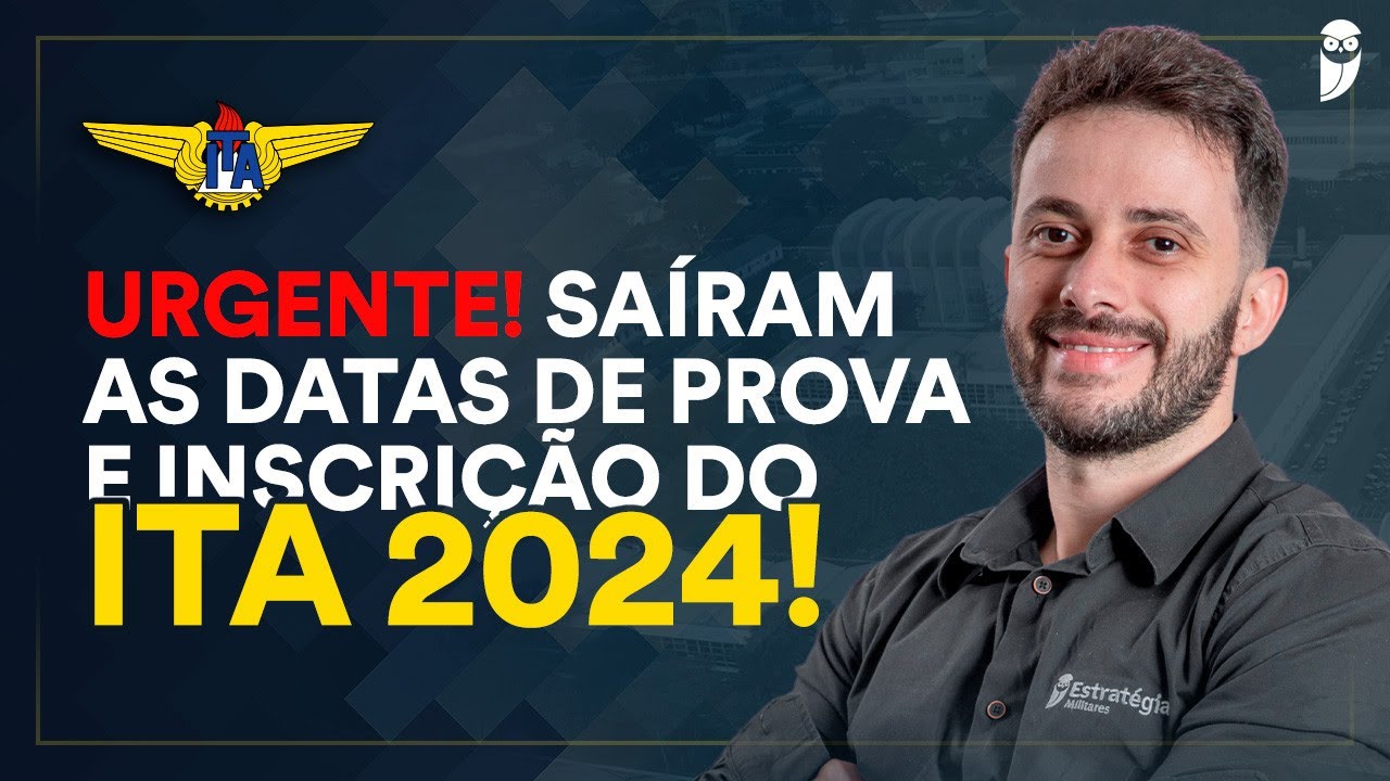 URGENTE! Saíram as datas de prova e inscrição do ITA 2024! YouTube