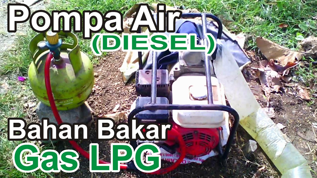 Modifikasi Mesin  Diesel  Bahan Bakar Gas LPG Pompa  Air  