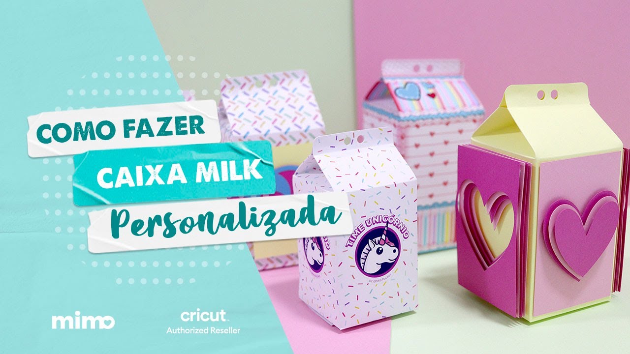 Como Fazer Caixa Milk Personalizada - Molde Grátis Cricut - YouTube