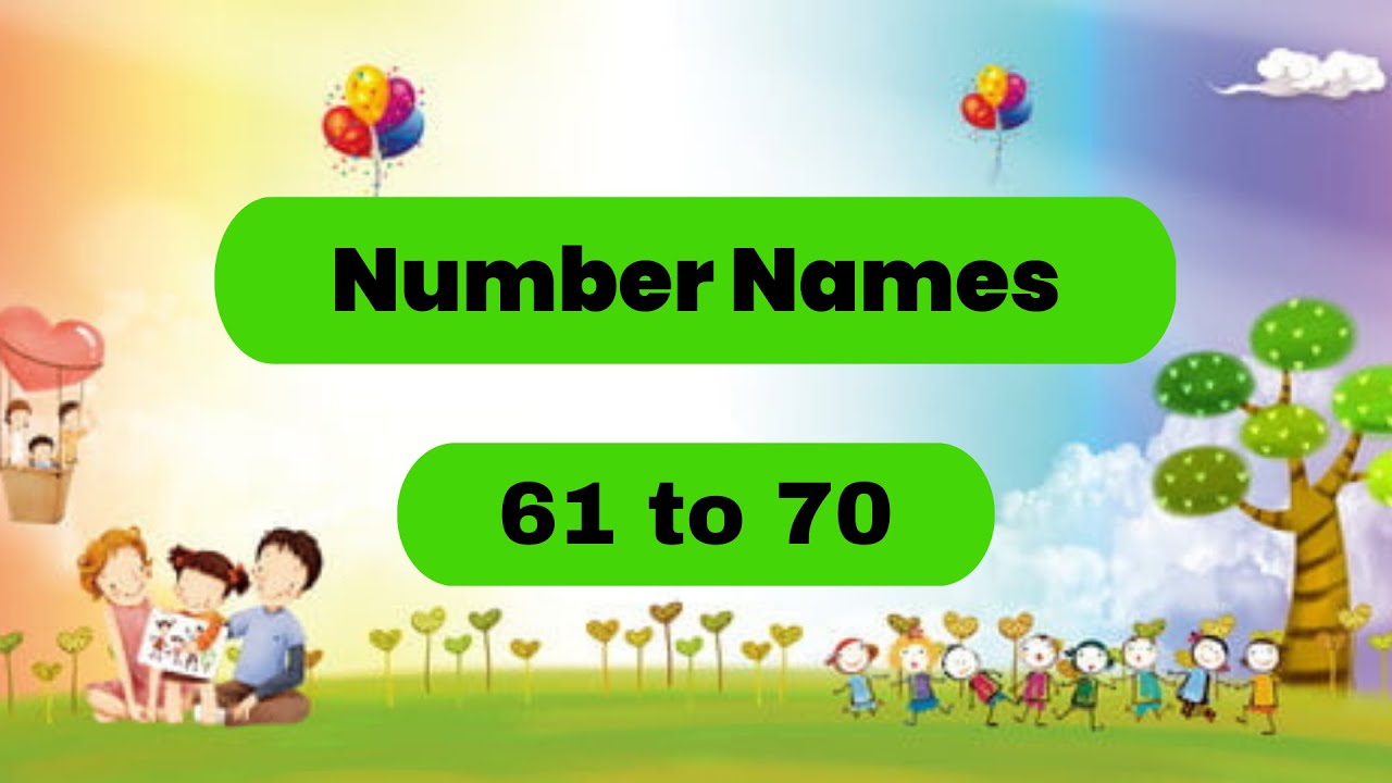 Number Names 61 to 70 | numbers with spelling - YouTube