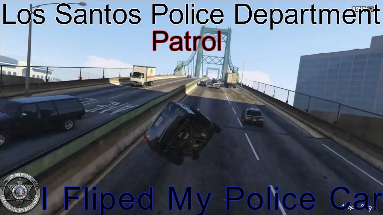 GTA Online S.A.L.E Clan LSPD Patrol Episode 34 - I Fliped My Police Car ...