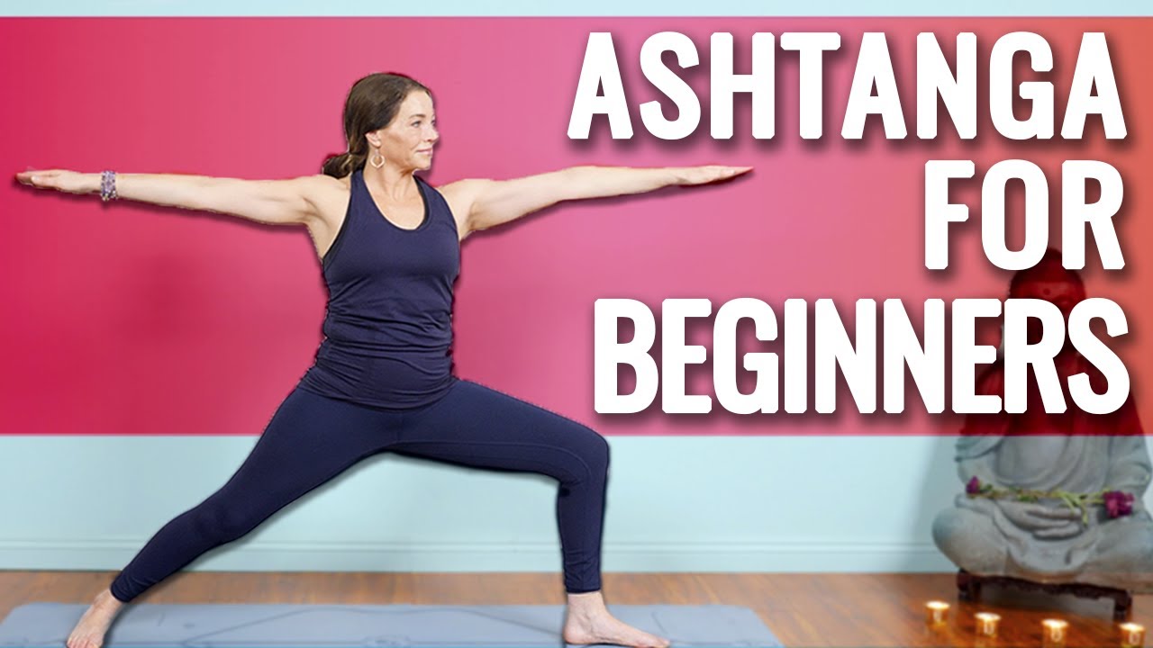 Aggregate more than 81 ashtanga yoga poses for beginners best - stylex.vn