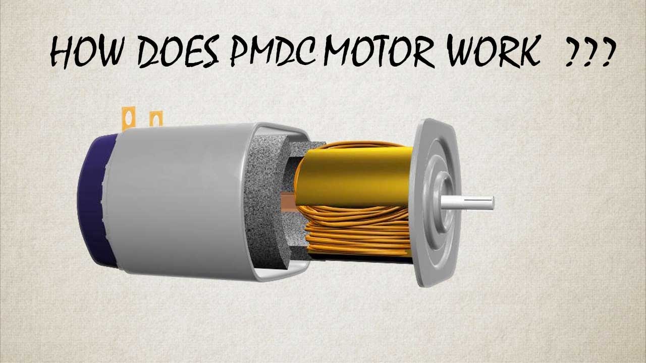 How Does Permanent DC Motor or PMDC Motor work ? YouTube