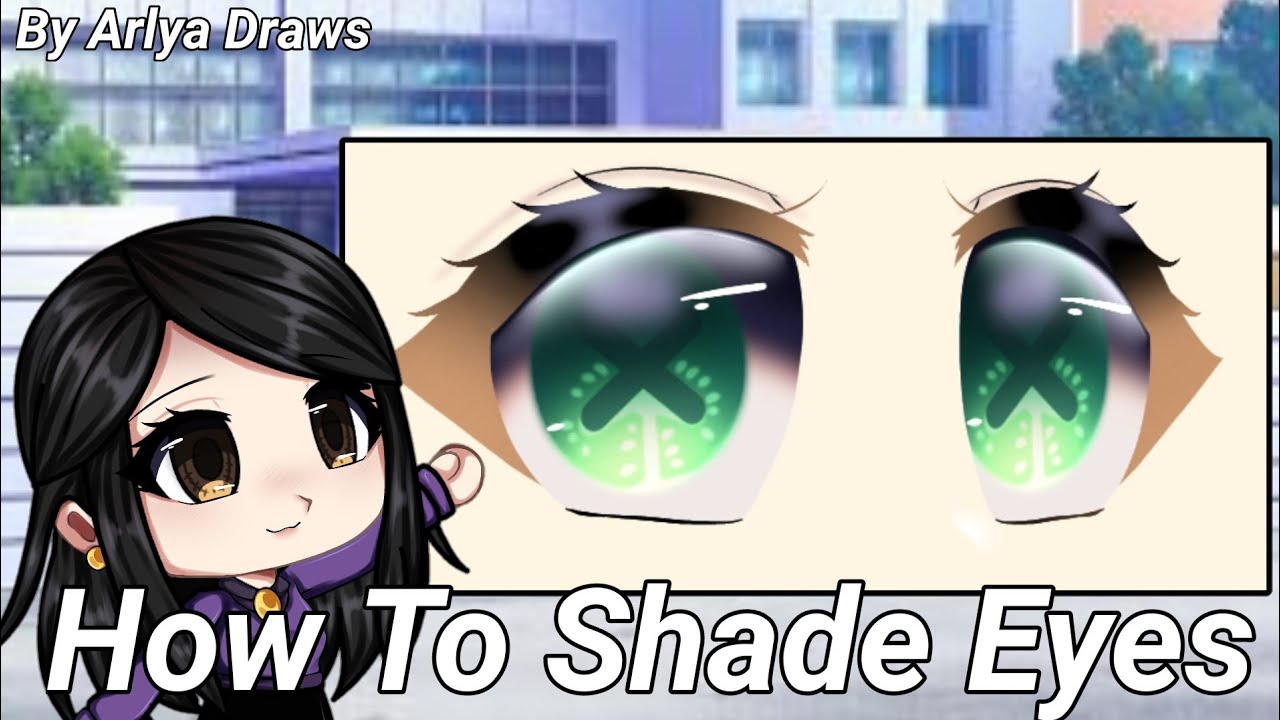 [Tutorial] How To Shade Eyes//Cara Shade Mata//Gacha Life Tutorial//By ...