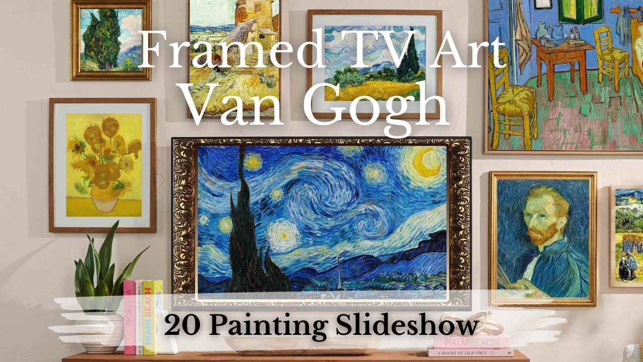 Van Gogh - 20 Painting Slideshow - 4K Framed TV Art Screensaver ...