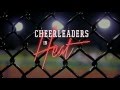 Cheerleaders in Heat ~ Official Trailer