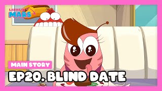 larava in mars 20 blind date animationcartoon