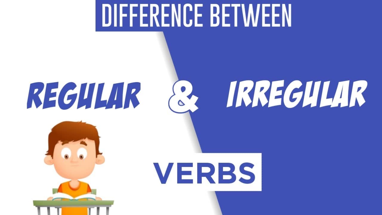 Difference Between Regular And Irregular Verbs Examples - BEST GAMES ...