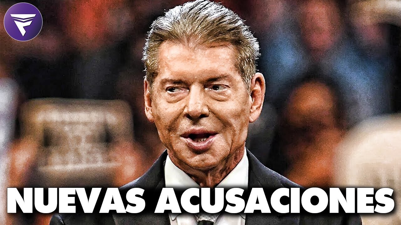 Vince Mcmahon enfrenta NUEVAS ACUSACIONES - YouTube