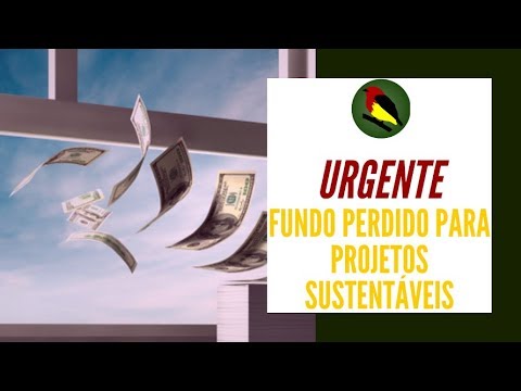 QS #9] URGENTE: FUNDO PERDIDO PARA PROJETOS SUSTENTÁVEIS - YouTube