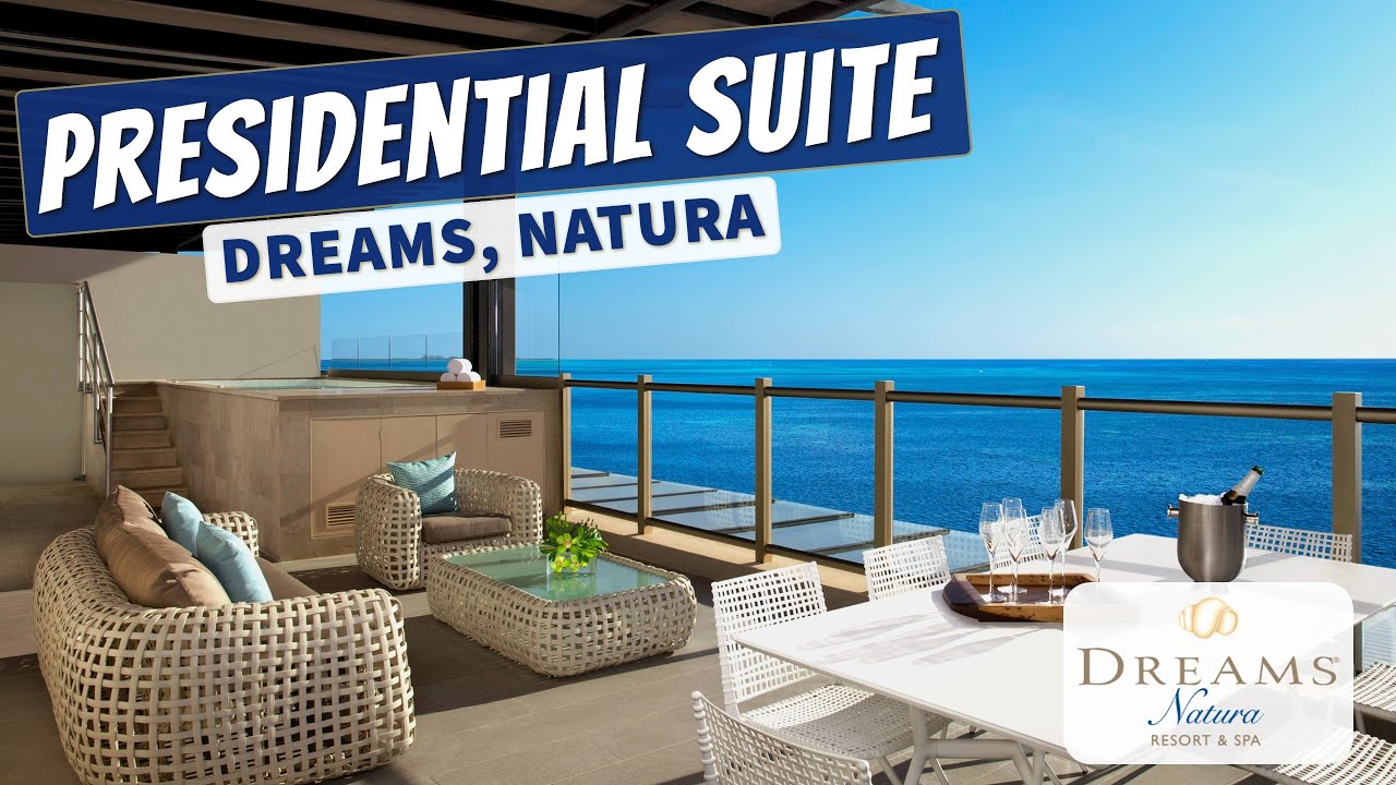 Presidential Suite Ocean Front | Dreams Natura Resort & Spa | Full  Walkthrough Tour & Review | 4K - YouTube