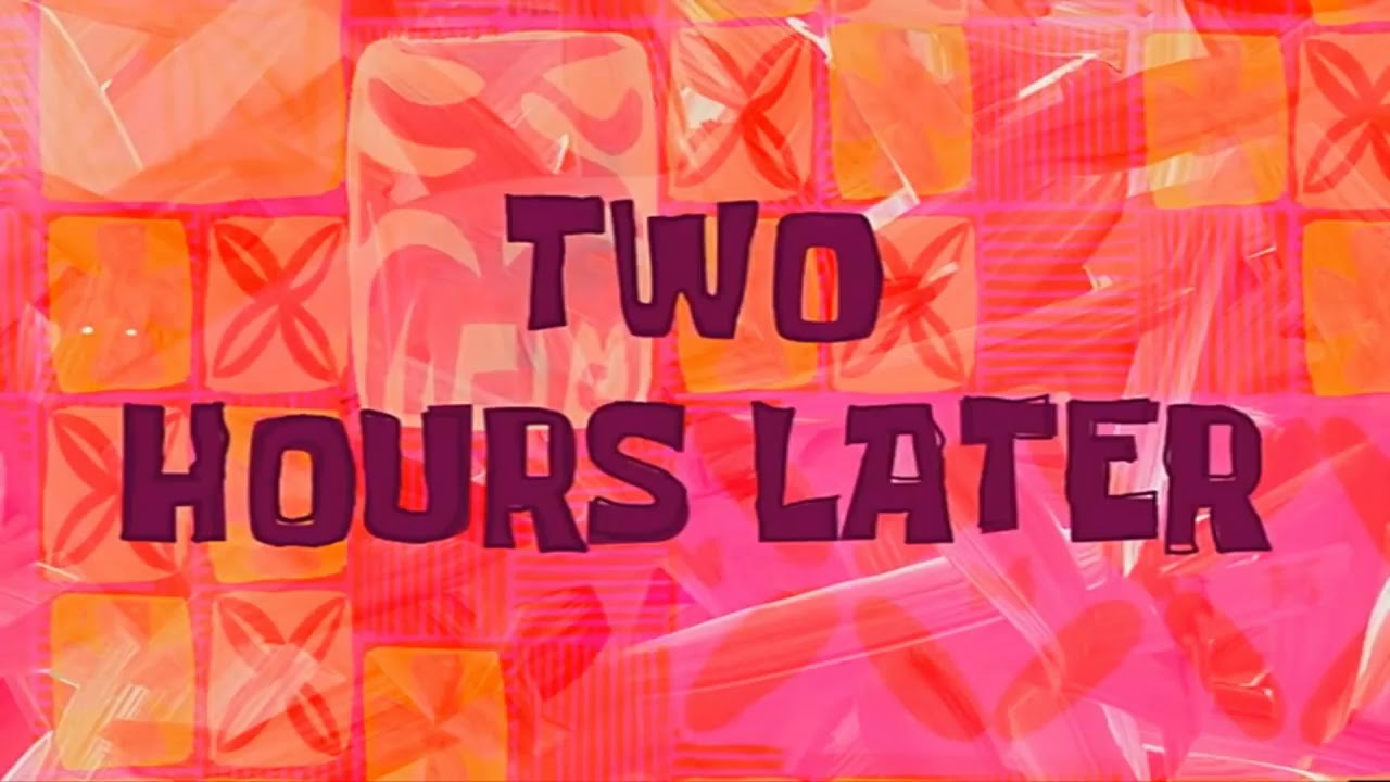 Two Hours Later SpongeBob Time Card #22 - YouTube