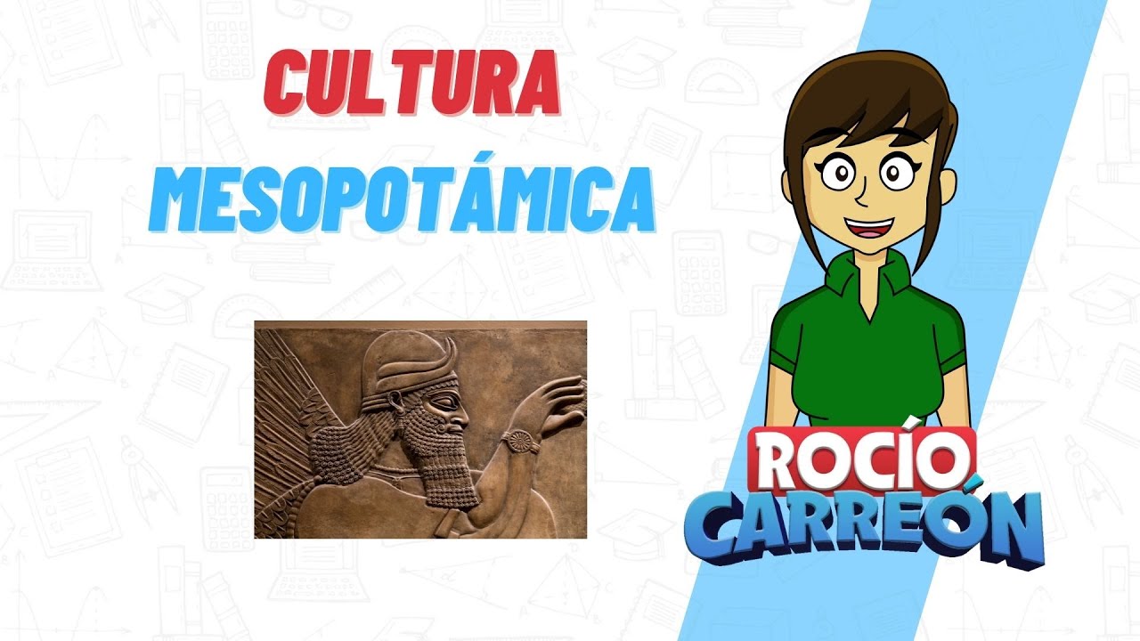 CULTURA MESOPOTÁMICA - YouTube