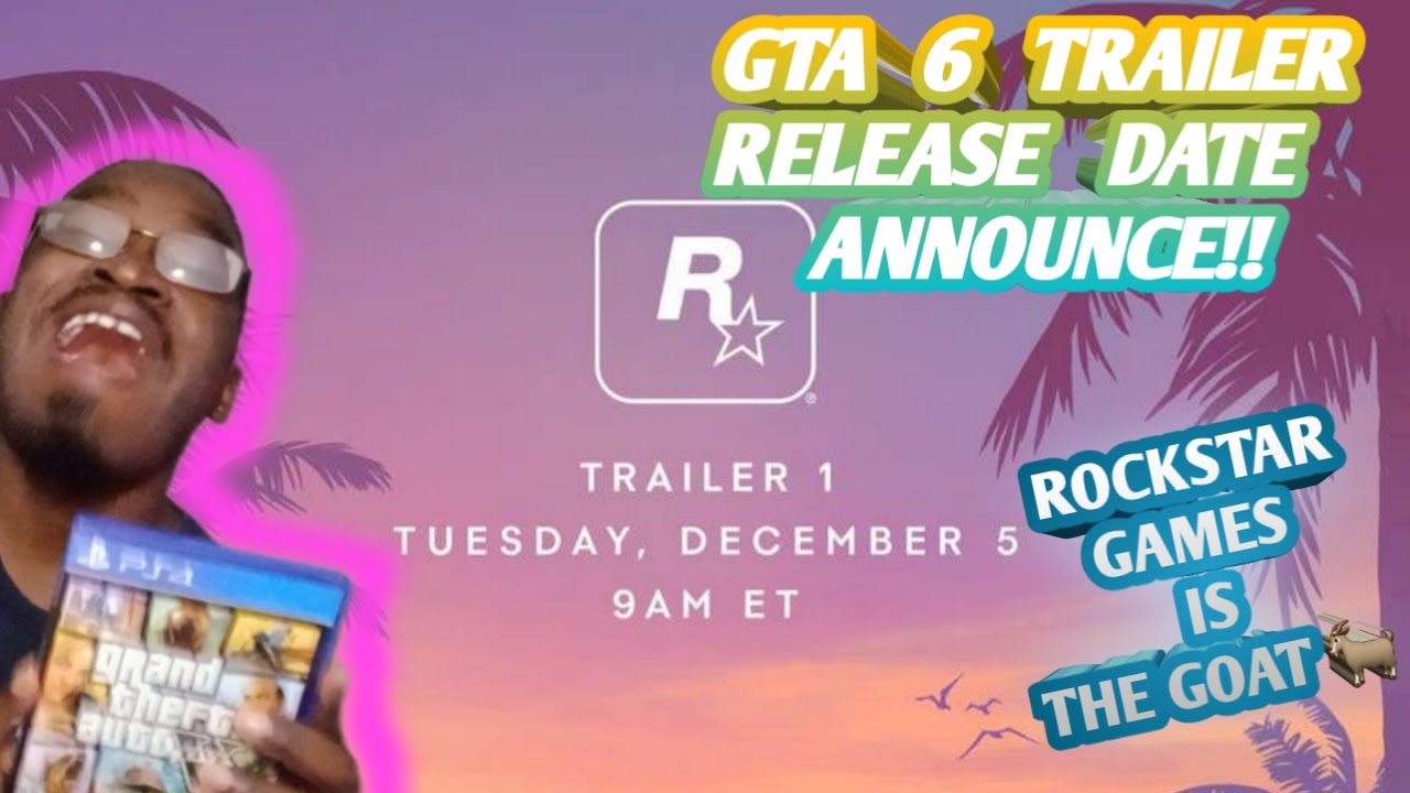 GTA 6 Trailer Release Date/Time Announce By Rockstar!! - YouTube