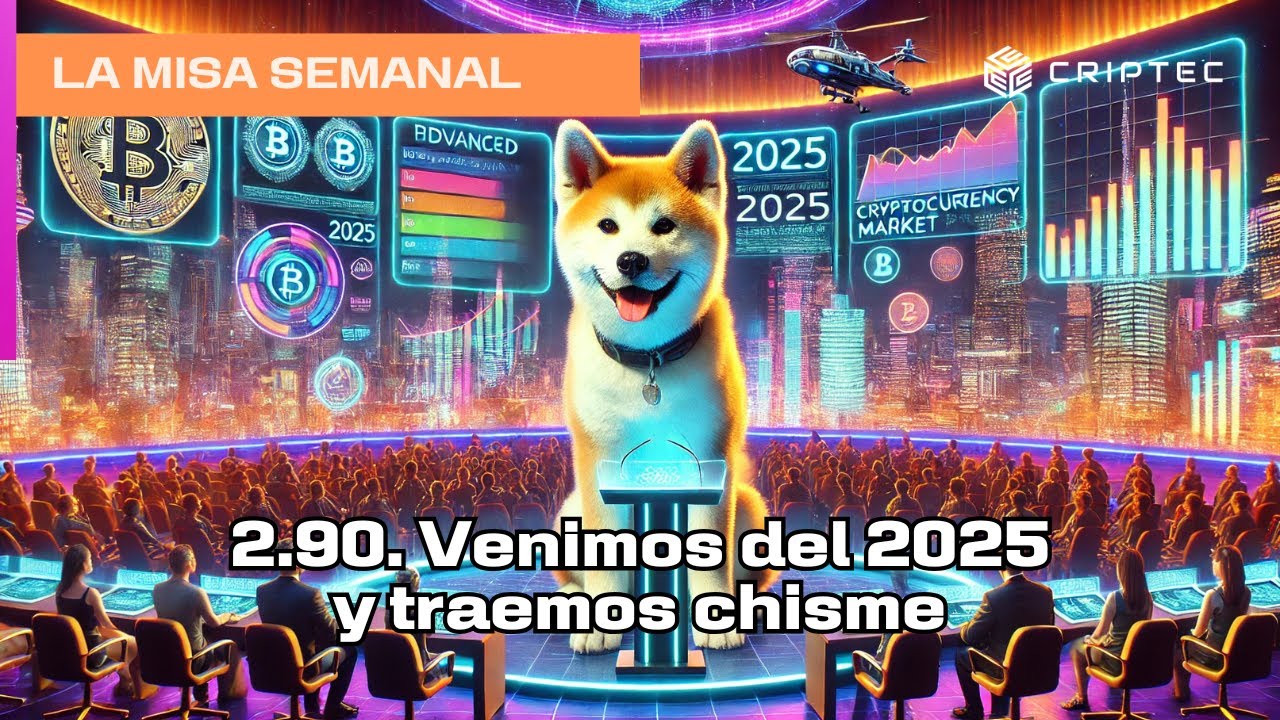 La Misa Semanal del Tío Criptec: 2.90. Nos venimos del 2025 y traemos ...