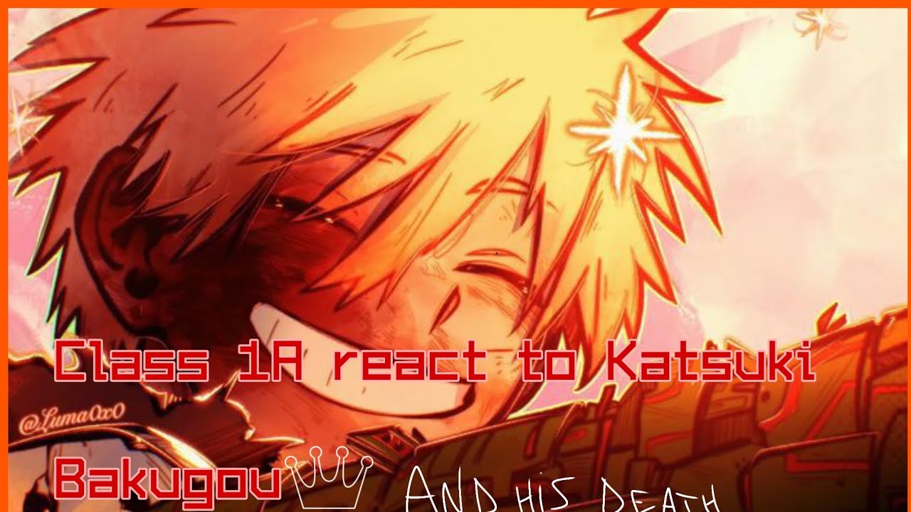 Class 1A react to Katsuki Bakugou💥🧡 (Very short) 1/? • - YouTube