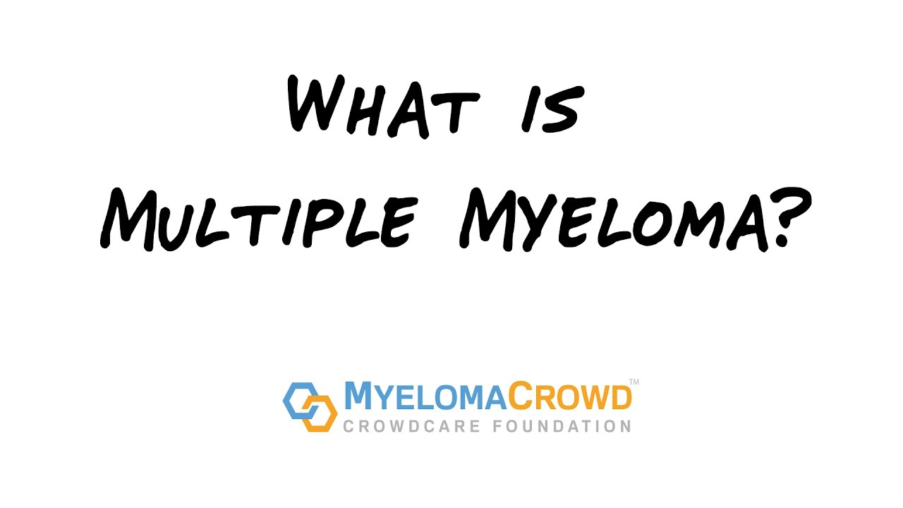 What is Multiple Myeloma? - YouTube