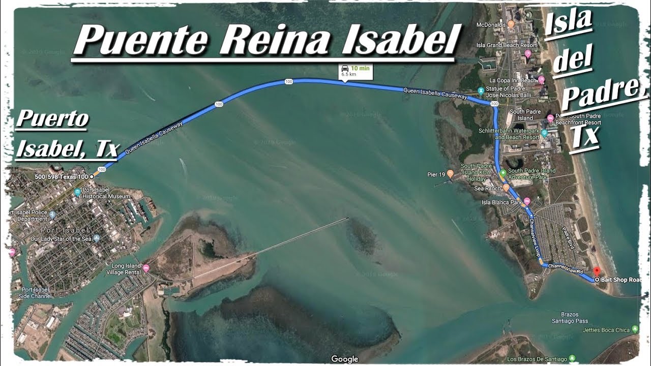 Cruzando, Puente Reina Isabel, Puerto Isabel a Isla del Padre Sur, Texas -  YouTube