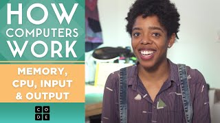 How Computers Work: CPU, Memory, Input & Output