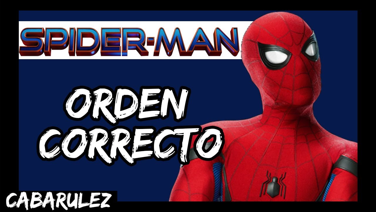 En que ORDEN ver TODAS las películas de SPIDER-MAN ?? | ¿Cual va primero?  EP 34 ? - YouTube